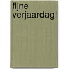 Fijne verjaardag! by Johan van Caeneghem