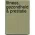 Fitness, Gezondheid & Prestatie