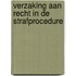 Verzaking aan recht in de strafprocedure