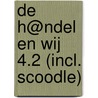 De h@ndel en wij 4.2 (incl. Scoodle) door Inge Deken Magda Snoeck