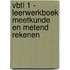 VBTL 1 - leerwerkboek meetkunde en metend rekenen
