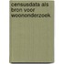Censusdata als bron voor woononderzoek