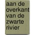 Aan de overkant van de zwarte rivier