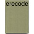 Erecode