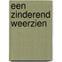 Een zinderend weerzien