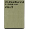Stadsplattegrond & Fietskaart Utrecht by Falk Route. nl