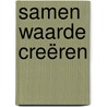 Samen Waarde Creëren by Jeroen Kraaijenbrink