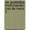 De Goddelijke Instrumenten van de Mens II door Eva Bron