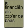 Je financiën als ZZP'er de baas door Margreet Roels