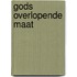 Gods overlopende maat