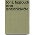 Boris, Tagebuch einer Landschildkröte