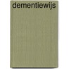 Dementiewijs by Paul Jansen