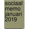 Sociaal Memo januari 2019 door Onbekend