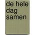 De hele dag samen