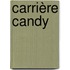 Carrière Candy