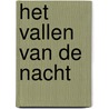 Het vallen van de nacht by Minette Walters