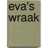 Eva's Wraak