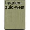 Haarlem Zuid-West door Onbekend