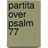 Partita over Psalm 77
