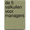 De 5 valkuilen voor managers door Patrick Lencioni