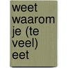 Weet waarom je (te veel) eet door Nele Callewaert