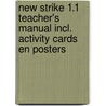 New Strike 1.1 Teacher's Manual incl. Activity cards en Posters by Unknown