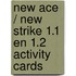 New Ace / New Strike 1.1 en 1.2 Activity cards