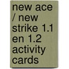 New Ace / New Strike 1.1 en 1.2 Activity cards by Unknown