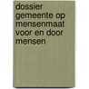 Dossier Gemeente op mensenmaat voor en door mensen by Laurens Vander Kuylen