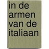 In de armen van de Italiaan by Cathy Williams