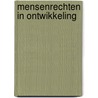 Mensenrechten in ontwikkeling door Tim Cooke