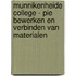 Munnikenheide College - PIE Bewerken en verbinden van materialen