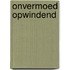 Onvermoed opwindend