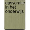 Easycratie in het Onderwijs door Martijn Aslander