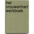Het vrouwenhart werkboek