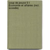 Coup de Pouce 5 T Économie et Affaires (incl. Scoodle) door Van der Livarda