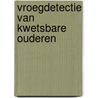 Vroegdetectie van kwetsbare ouderen door Stefaan Vermeulen
