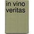 In vino Veritas