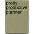 Pretty Productive Planner