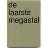De laatste megastal by Melvin Voets