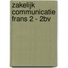 Zakelijk communicatie frans 2 - 2BV door Annemie Bultynck