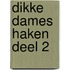 Dikke dames haken deel 2