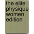 The Elite Physique Women Edition