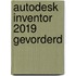 Autodesk Inventor 2019 Gevorderd