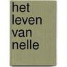 Het leven van Nelle by A.E.J. Kaal