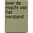 Over de macht van het verstand