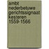 Ambt Nederbetuwe Gerichtssignaat Kesteren 1559-1566
