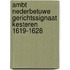 Ambt Nederbetuwe Gerichtssignaat Kesteren 1619-1628