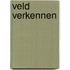 Veld verkennen