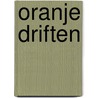 Oranje driften by Laurien Hansma